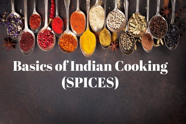 Indian spices displayed with title "basics of Indian Cooking- Spices"